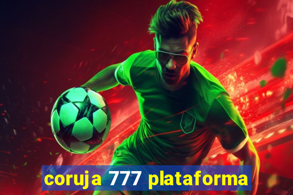 coruja 777 plataforma